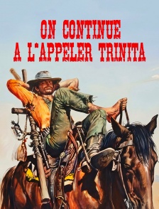 On continue à l'appeler Trinita