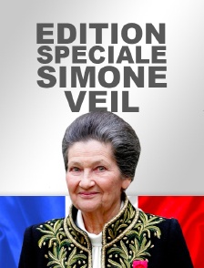 Edition spéciale Simone Veil