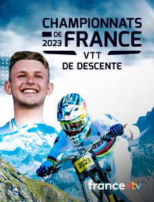france.tv - Championnats de France de VTT - Finales de descente