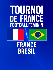 Tournoi de France - France / Brésil