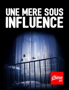 Une mère sous influence