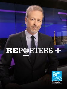 France 24 - Reporters plus