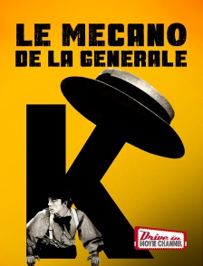 Drive-in Movie Channel - Le mécano de la générale