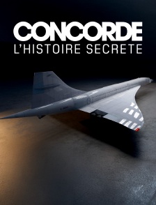 Concorde, l'histoire secrète