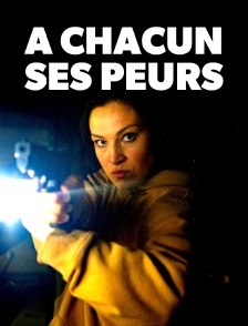 A chacun ses peurs