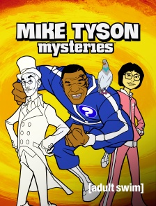 Adult Swim - Mike Tyson Mysteries