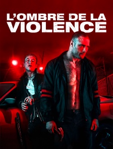 L'Ombre de la violence