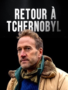 Retour à Tchernobyl