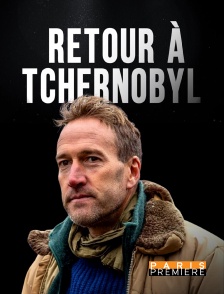 Paris Première - Retour à Tchernobyl