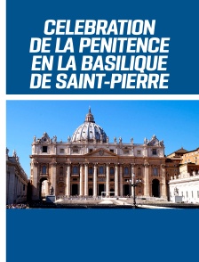 Célébration de la Pénitence en la Basilique de Saint-Pierre