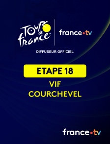 france.tv - Cyclisme - Tour de France 2025 : étape 18 (Vif / Courchevel Col de la Loze)