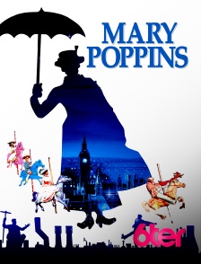 6ter - Mary Poppins