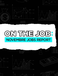 On the Job - November Jobs Report