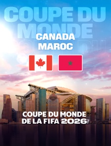 Canada / Maroc : Huitième de finale de Coupe du monde FIFA 2026 - Football