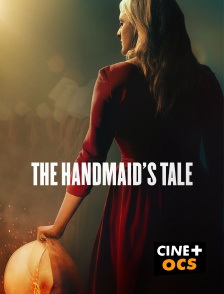 CINÉ Cinéma - The Handmaid's Tale en replay