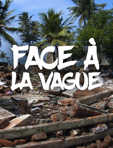 Face à la vague