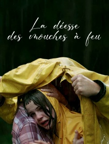 La Déesse des mouches à feu