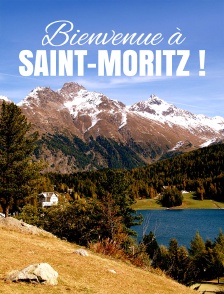 Bienvenue à Saint-Moritz ! Luxe, neige et glisse