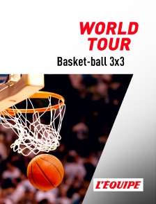 L'Equipe - Basket-ball 3x3 : World Tour