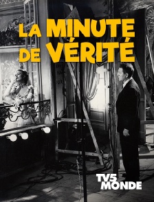 La minute de vérité