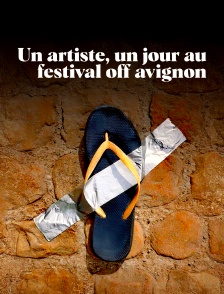 Un artiste, un jour au festival off d'Avignon