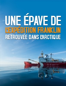 Une épave de l'expédition Franklin retrouvée dans l'Arctique