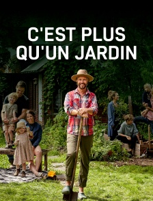 C'est plus qu'un jardin