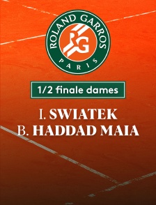 Tennis - 1/2 finale Roland-Garros : I. Swiatek (POL) vs B. Haddad Maia (BRA)