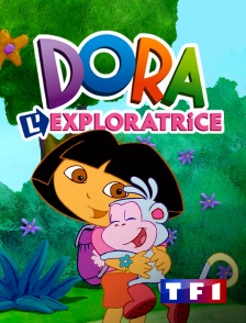 TF1 - Dora l'exploratrice en replay