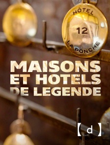France TV Docs - Maisons et hôtels de légende