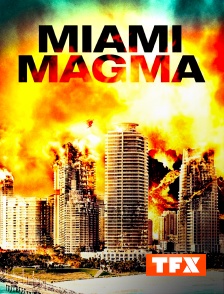 TFX - Miami Magma