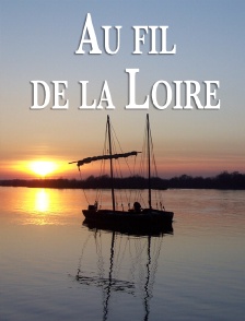 Au fil de la Loire