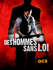 OCS - Des hommes sans loi