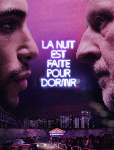 La nuit est faite pour dormir