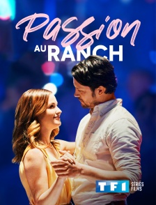 TF1 Séries Films - Passion au ranch