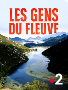 Les gens du fleuve