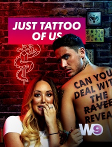 W9 - Just Tattoo of Us