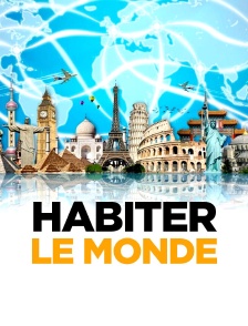 Habiter Le Monde