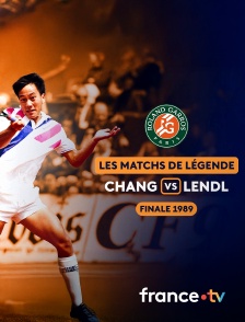 france.tv - Match de légende 1989 : les meilleurs moment du 8e de finale Michael Chang vs Ivan Lendl en replay