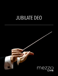 Mezzo Live HD - Jubilate Deo en replay