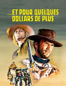 Et pour quelques dollars de plus