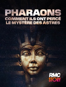 RMC Story - Pharaons : comment ils ont percé le mystère des astres