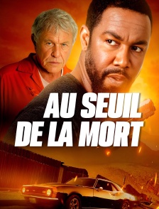 Au seuil de la mort