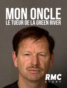 Mon oncle, le tueur de la Green River