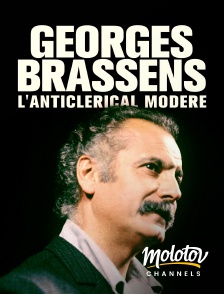 Molotov Channels - Georges Brassens, l'anticlérical modéré