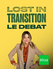 Lost in transition : le débat