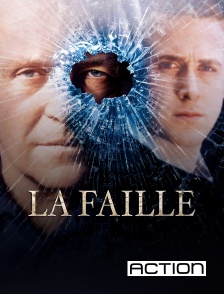 ACTION - La faille