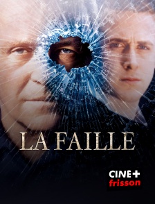 CINE+ Frisson - La faille