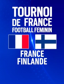 Football : Tournoi de France : France / Finlande