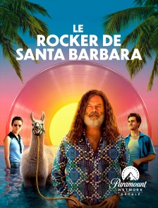 Paramount Network Décalé - Le rocker de Santa Barbara